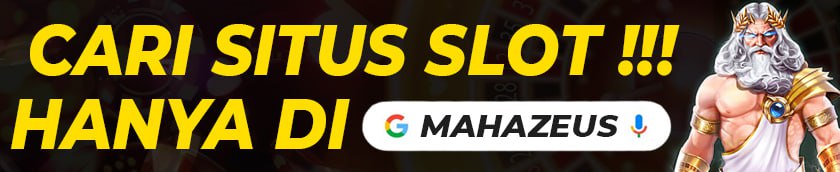 Situs MAHAZEUS Banner